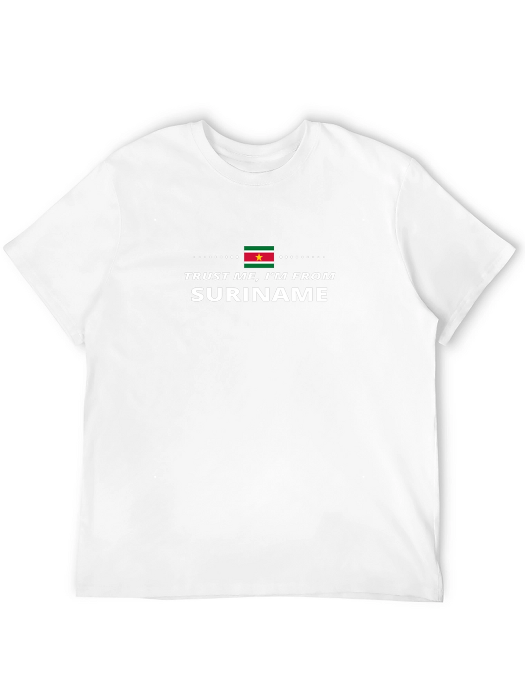 Trust Me Im From Suriname Black T-Shirt