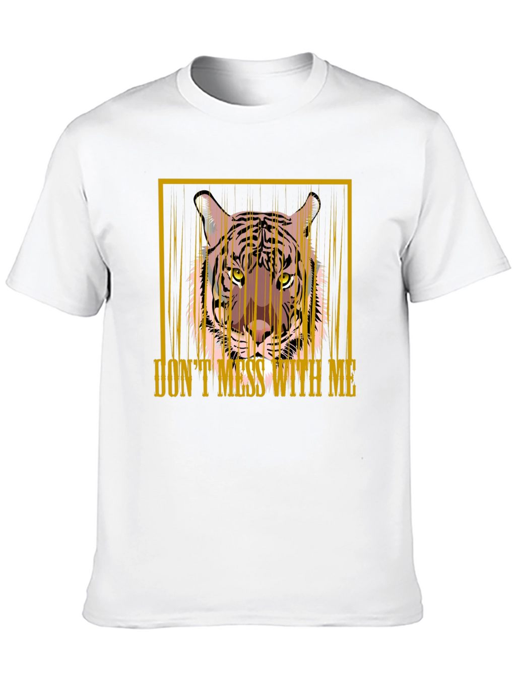 Dont Mess With Me Tiger Graphic T-Shirt