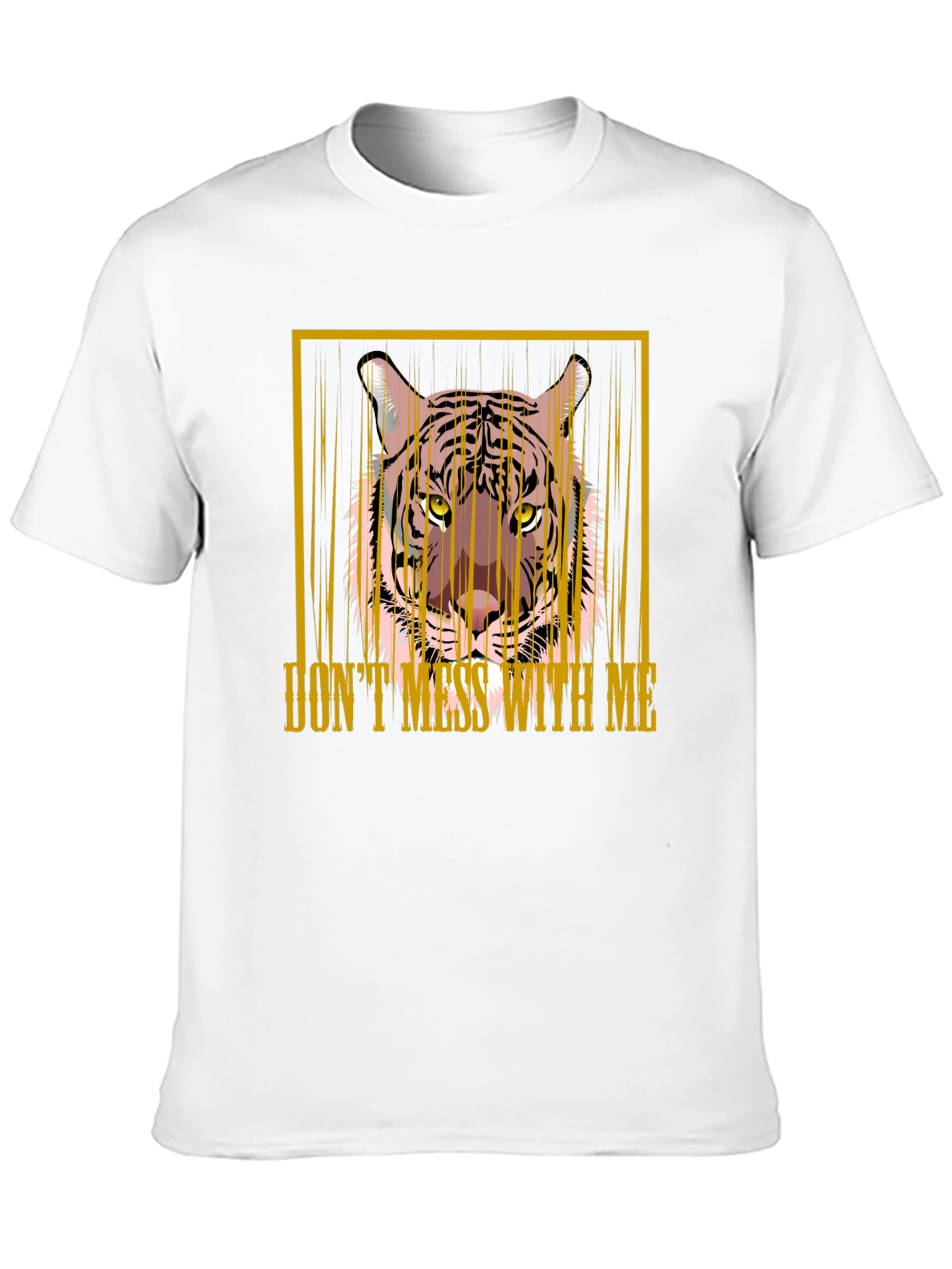 Dont Mess With Me Tiger Graphic T-Shirt