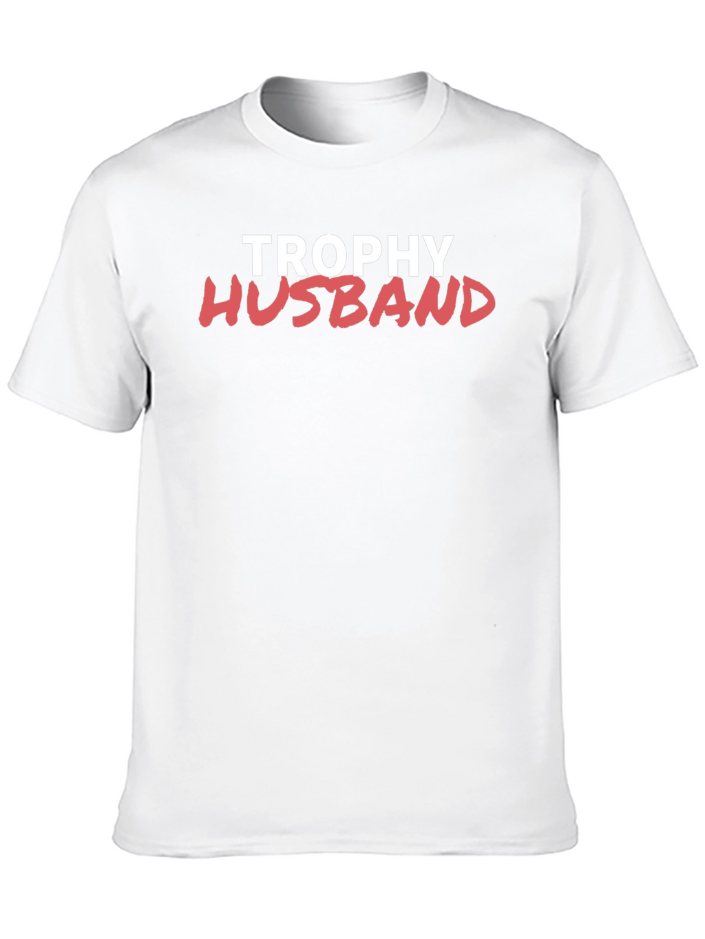 Trophy Husband Graphic Tee