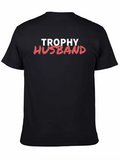 Trophy Husband Graphic Tee