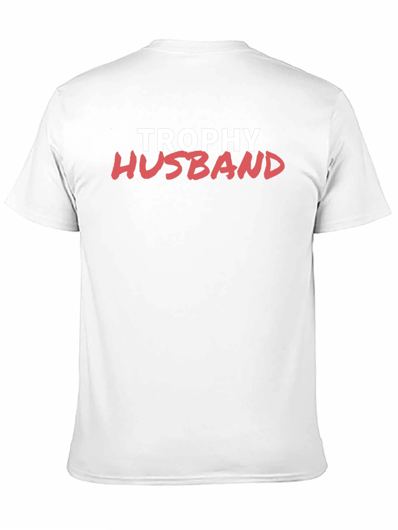 Trophy Husband Graphic Tee