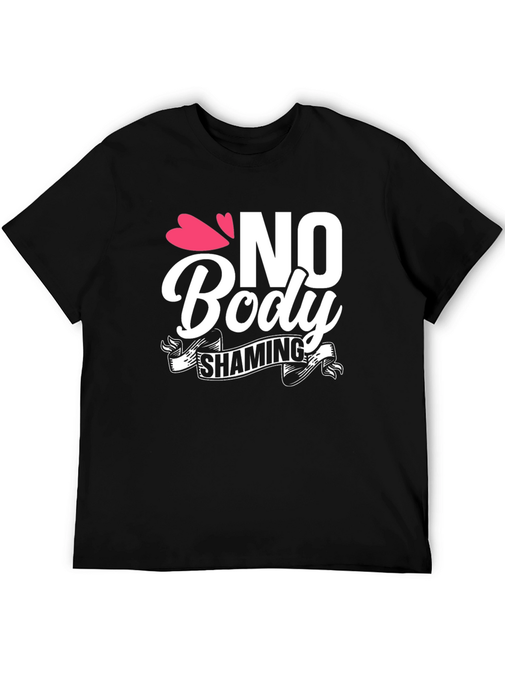 No Body Shaming Graphic Tee - Empowering Message