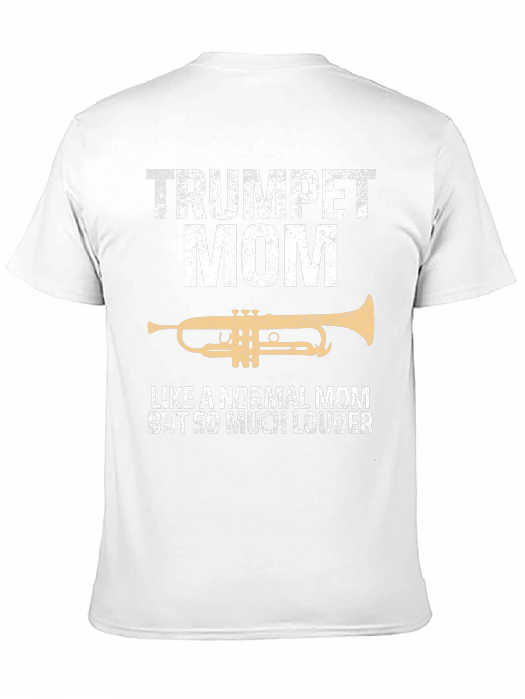 Trumpet Mom T-Shirt - Loud & Proud!