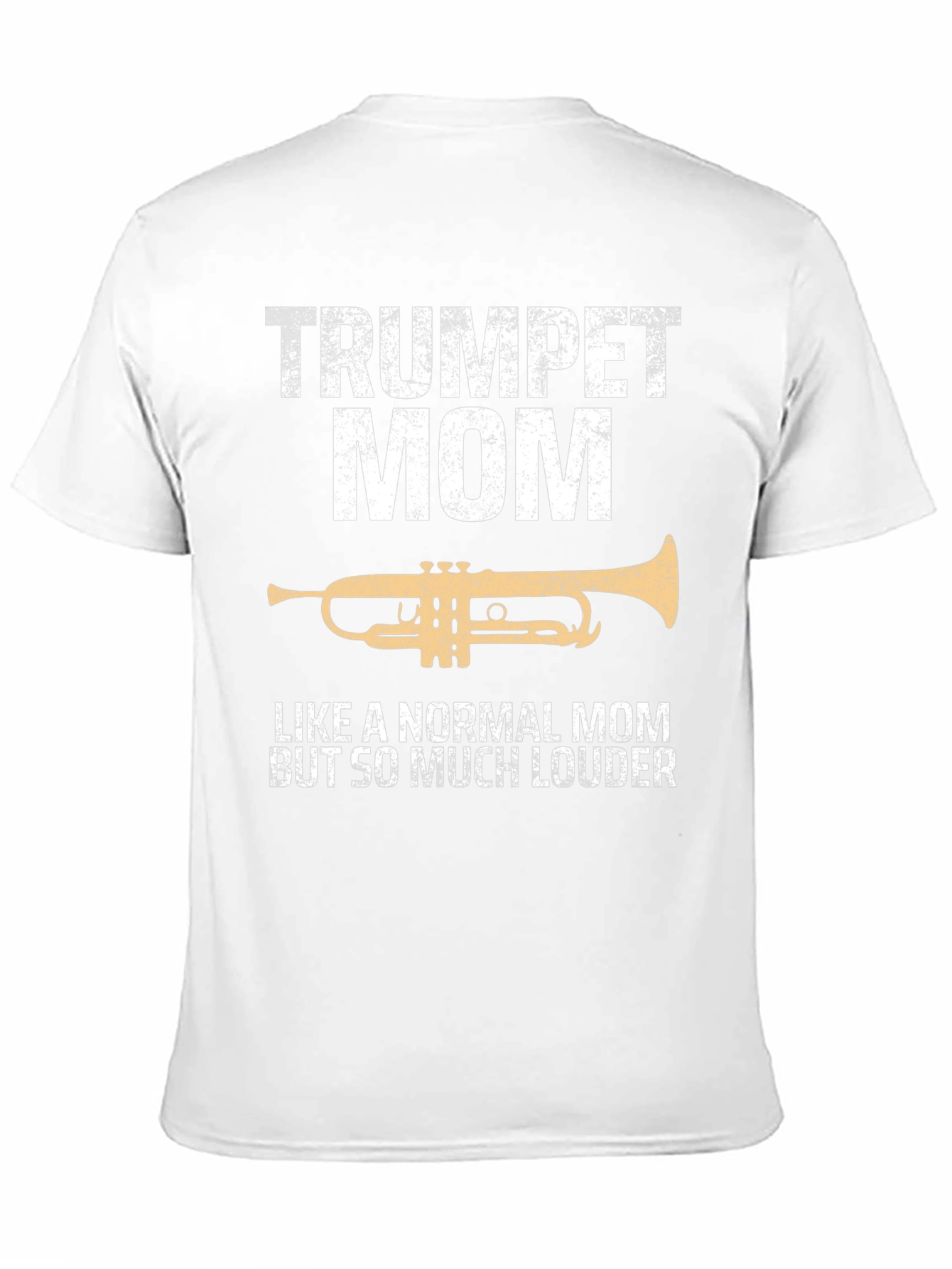 Trumpet Mom T-Shirt - Loud & Proud!
