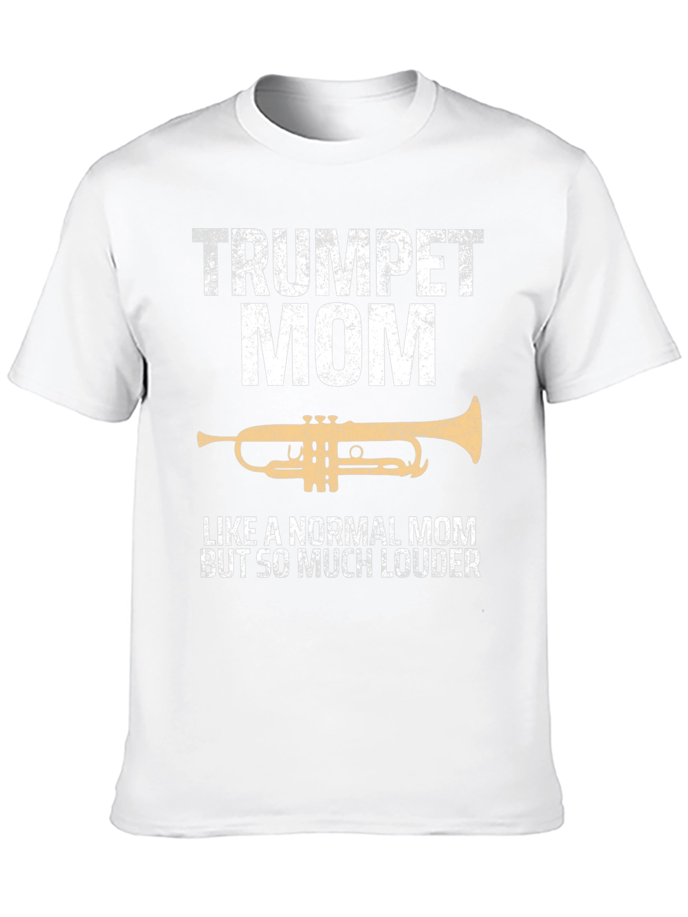 Trumpet Mom T-Shirt - Loud & Proud!