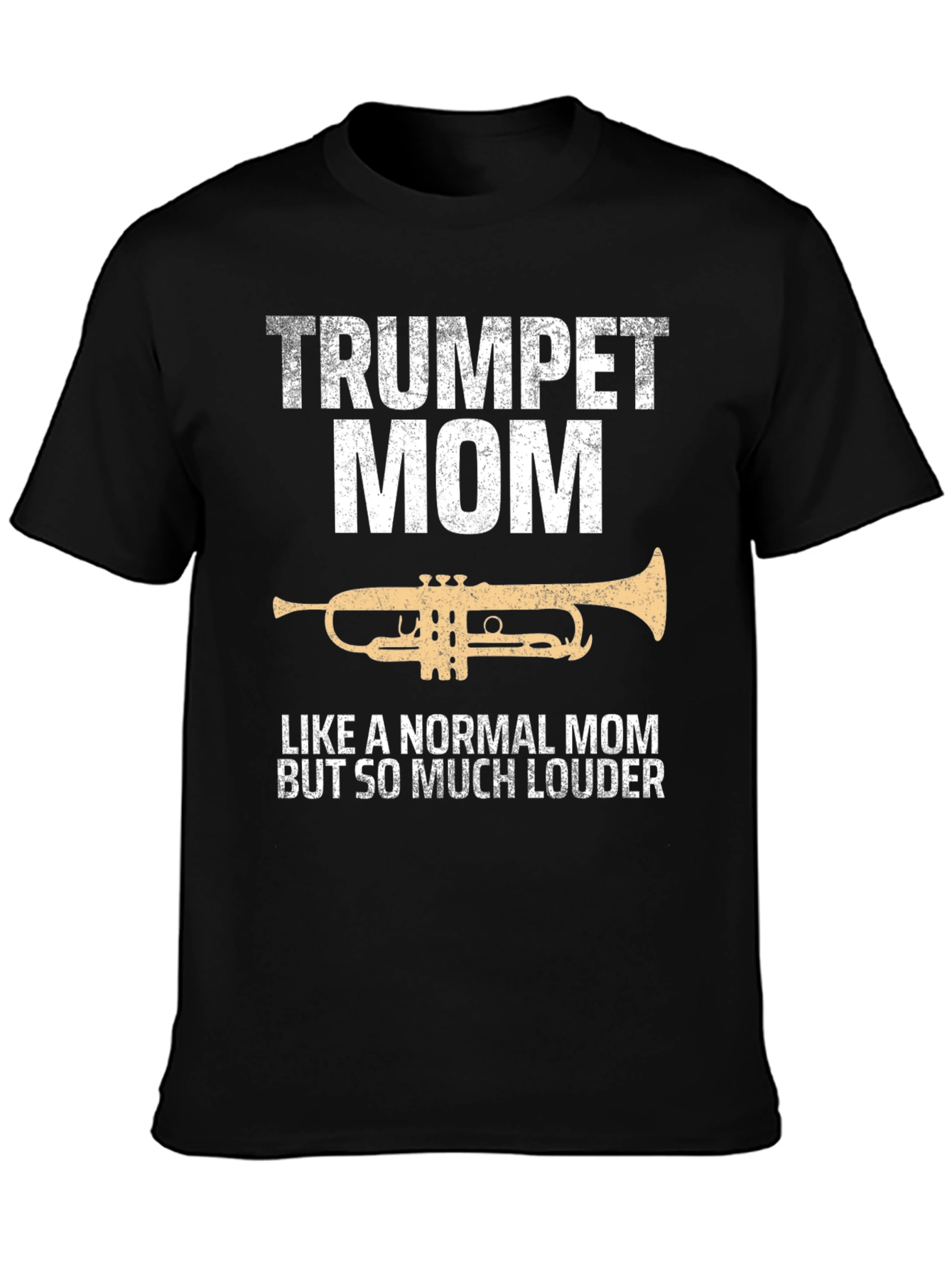 Trumpet Mom T-Shirt - Loud & Proud!