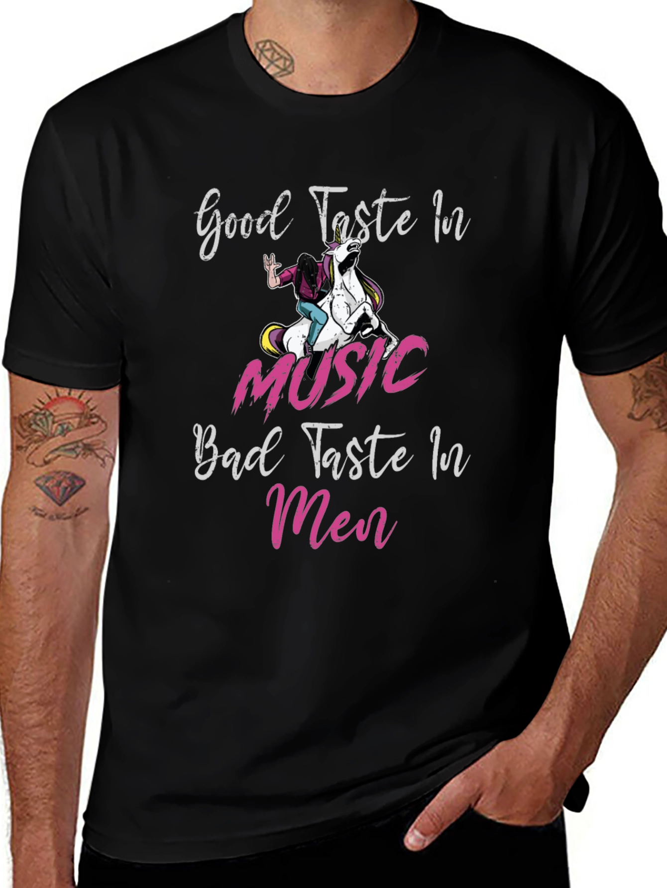 Good Taste in Music Bad Taste in Men T-Shirt