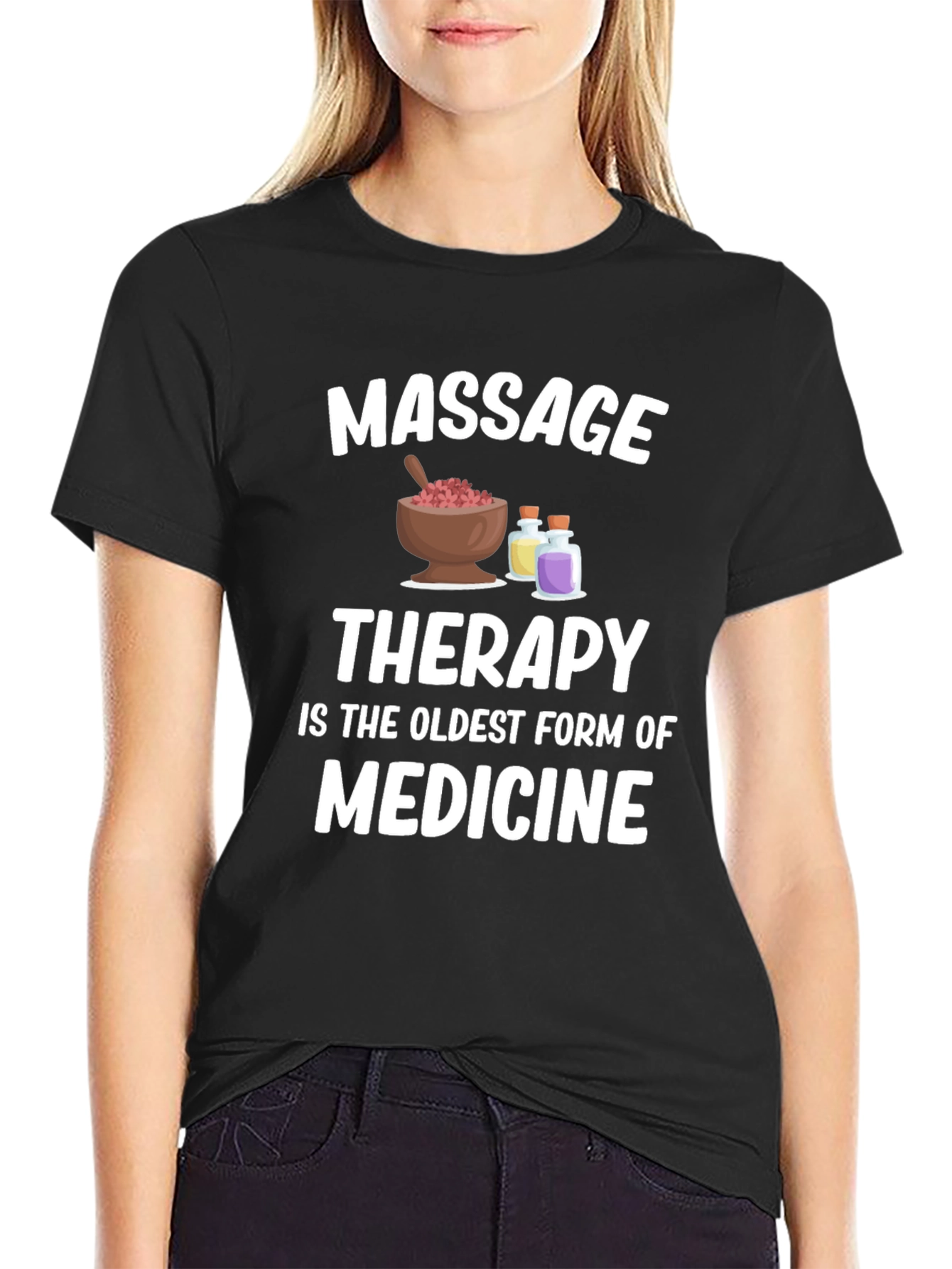 Massage Therapy T-Shirt - Oldest Form of Medicine