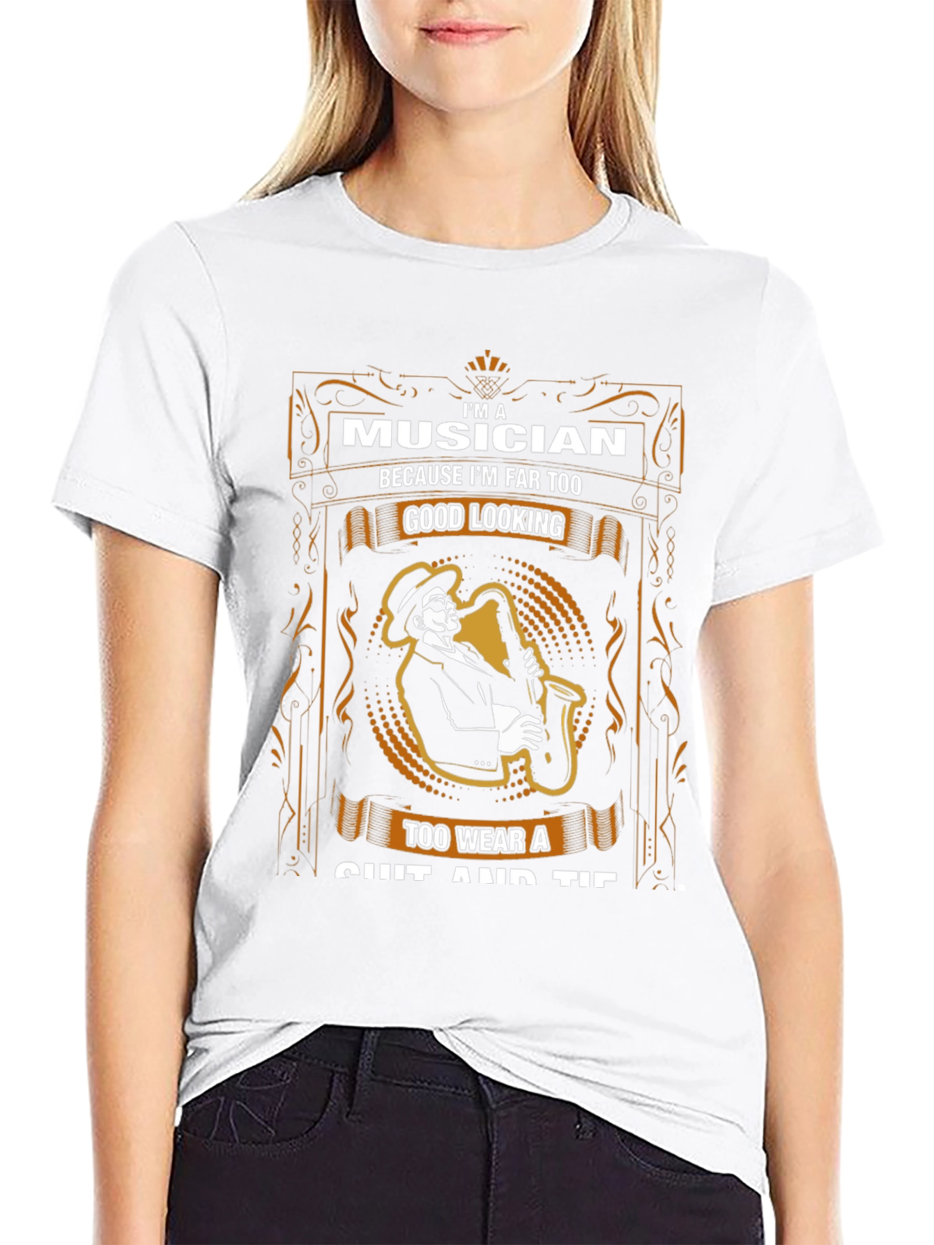 Musician T-Shirt - Too Good Looking for Suits!
