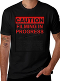 Caution Filming in Progress T-Shirt