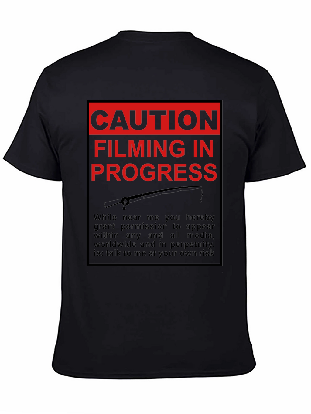 Caution Filming in Progress T-Shirt