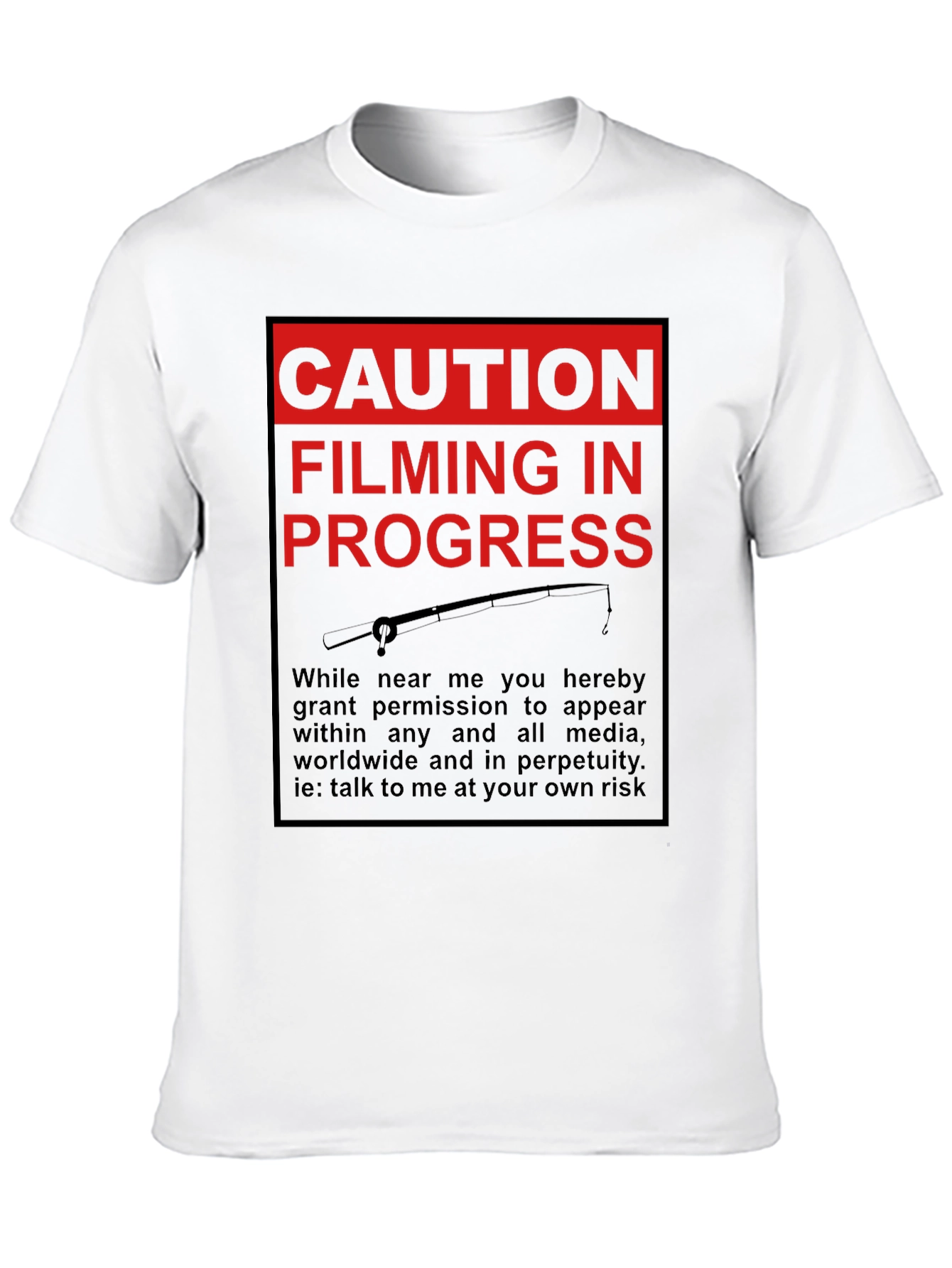 Caution Filming in Progress T-Shirt