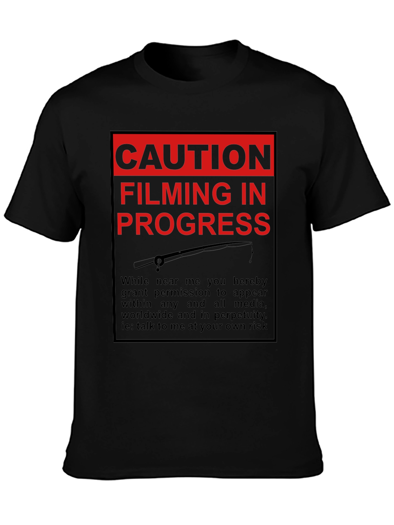 Caution Filming in Progress T-Shirt