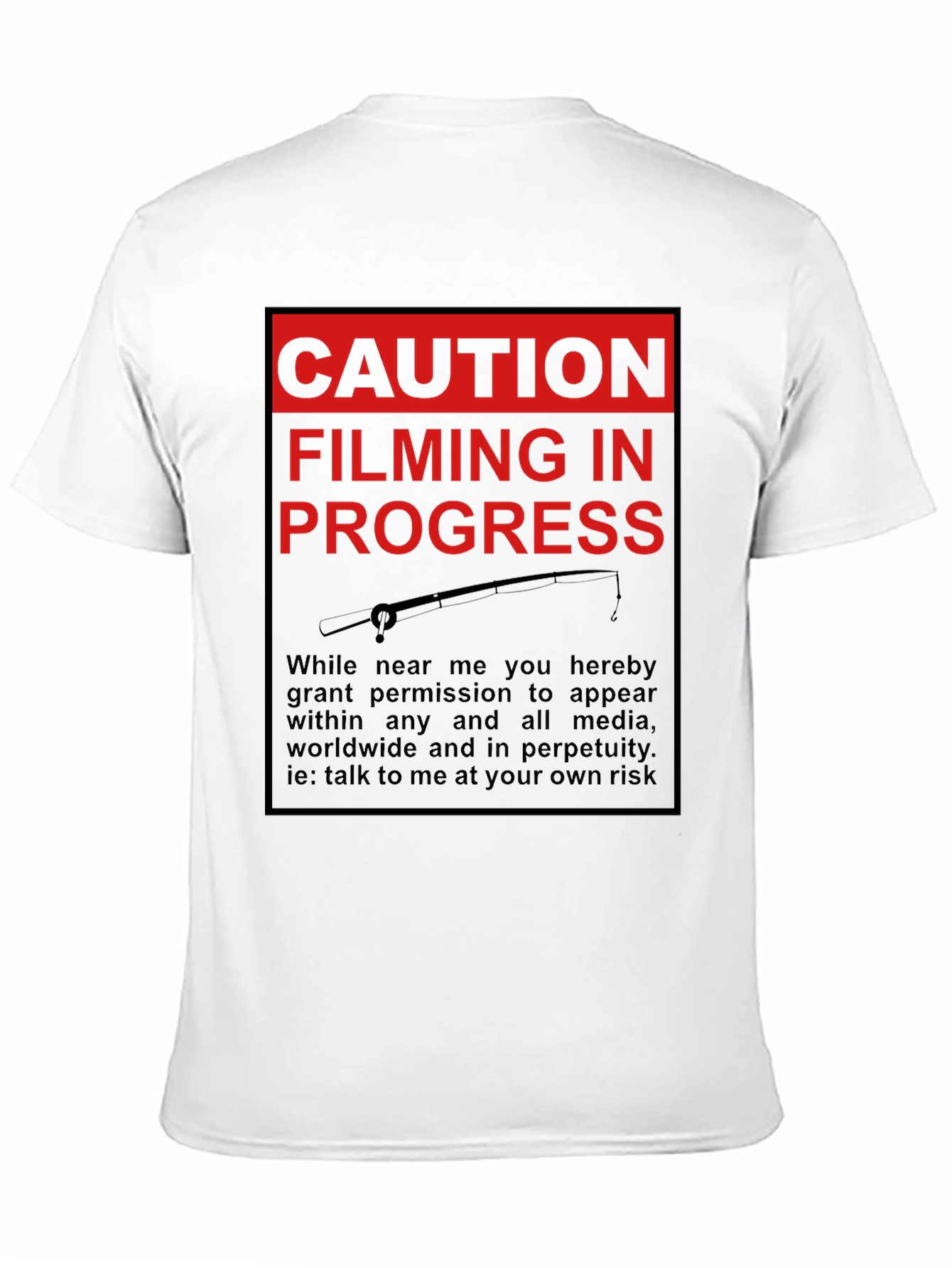 Caution Filming in Progress T-Shirt
