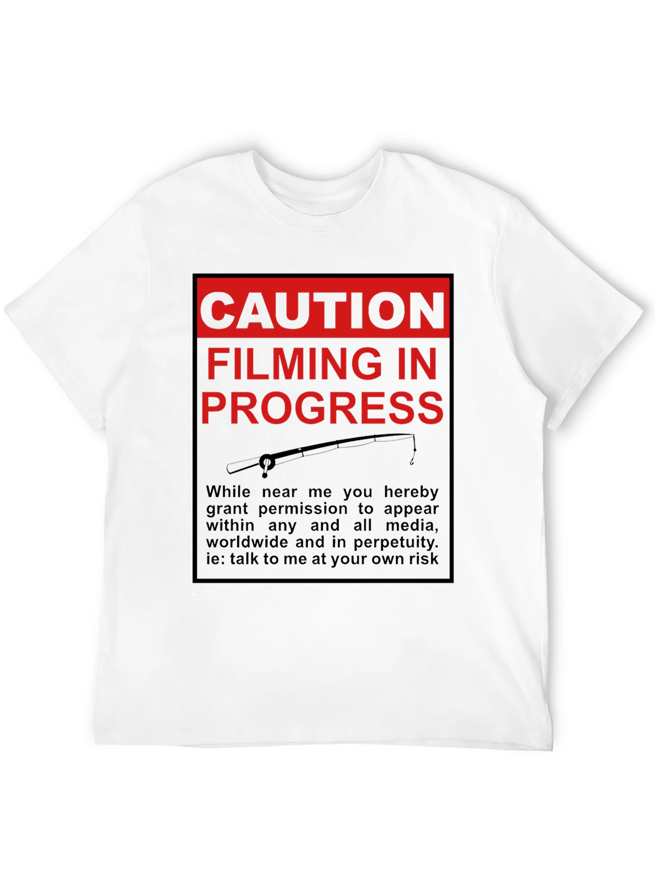 Caution Filming in Progress T-Shirt