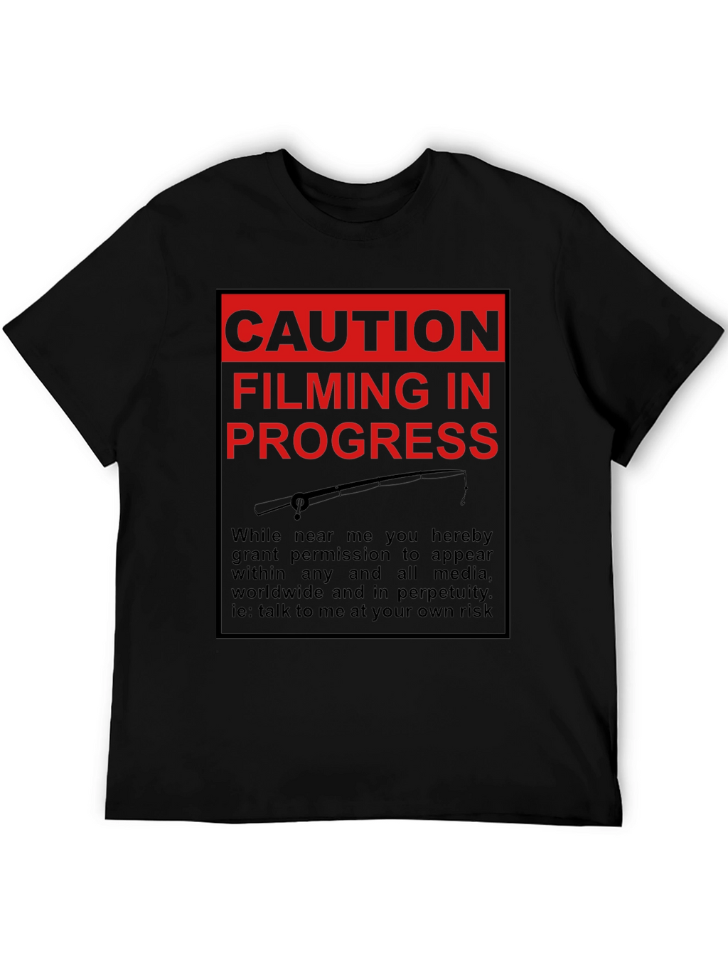 Caution Filming in Progress T-Shirt