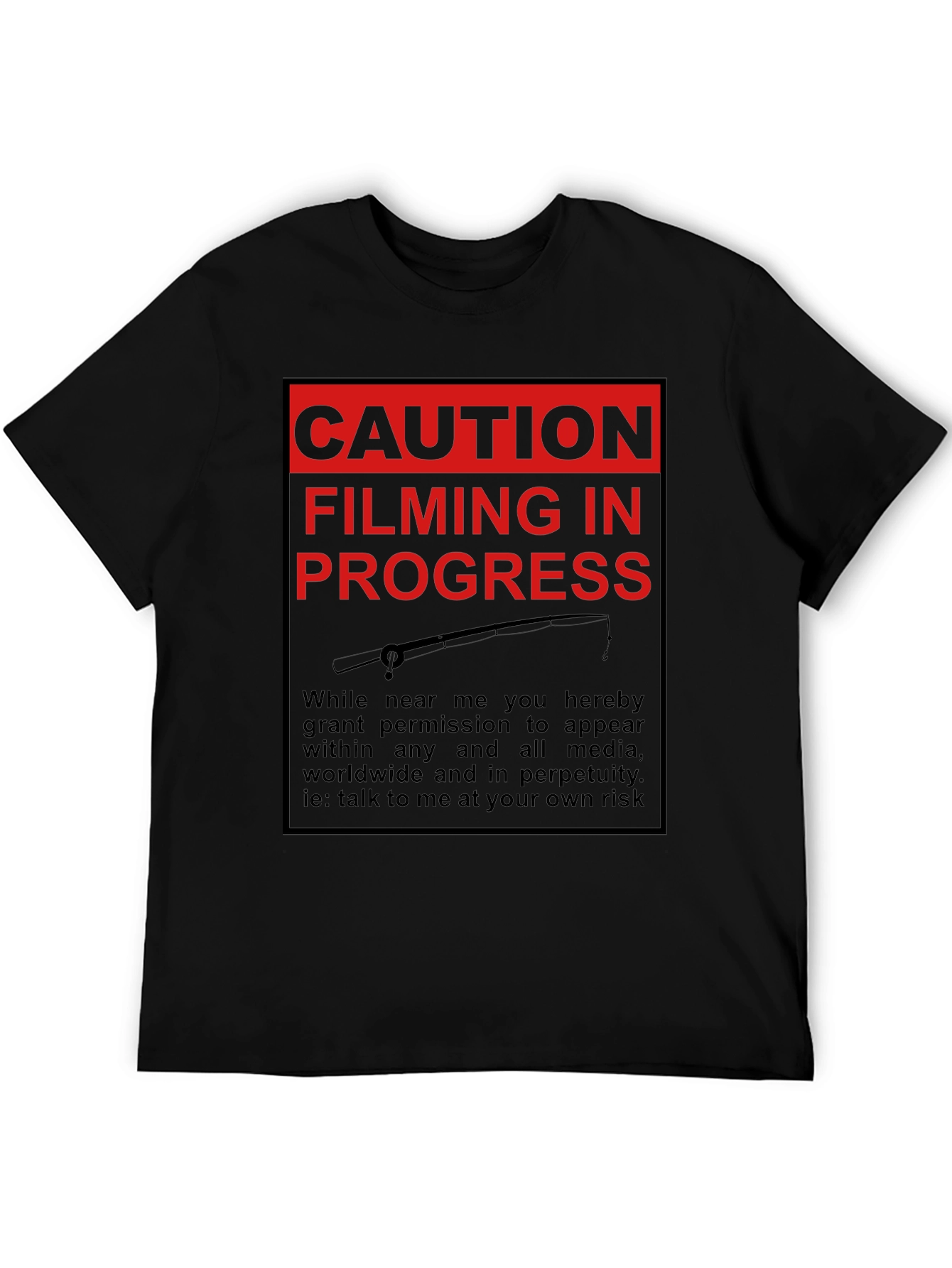 Caution Filming in Progress T-Shirt