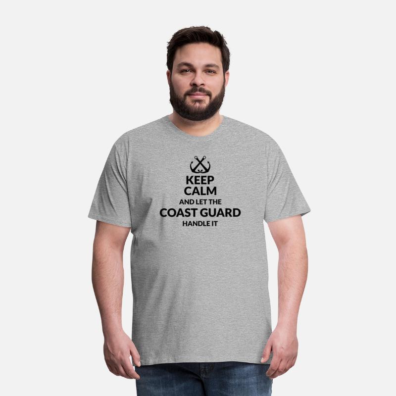 Keep Calm And Let The Coast Guard Handle It Coast