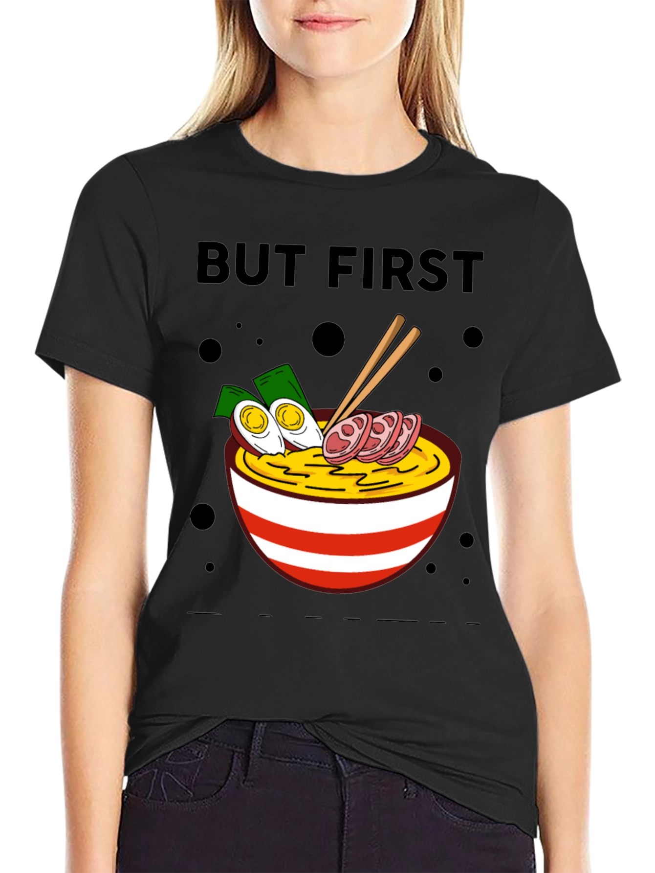 But First Ramen Graphic Tee - Foodie T-Shirt
