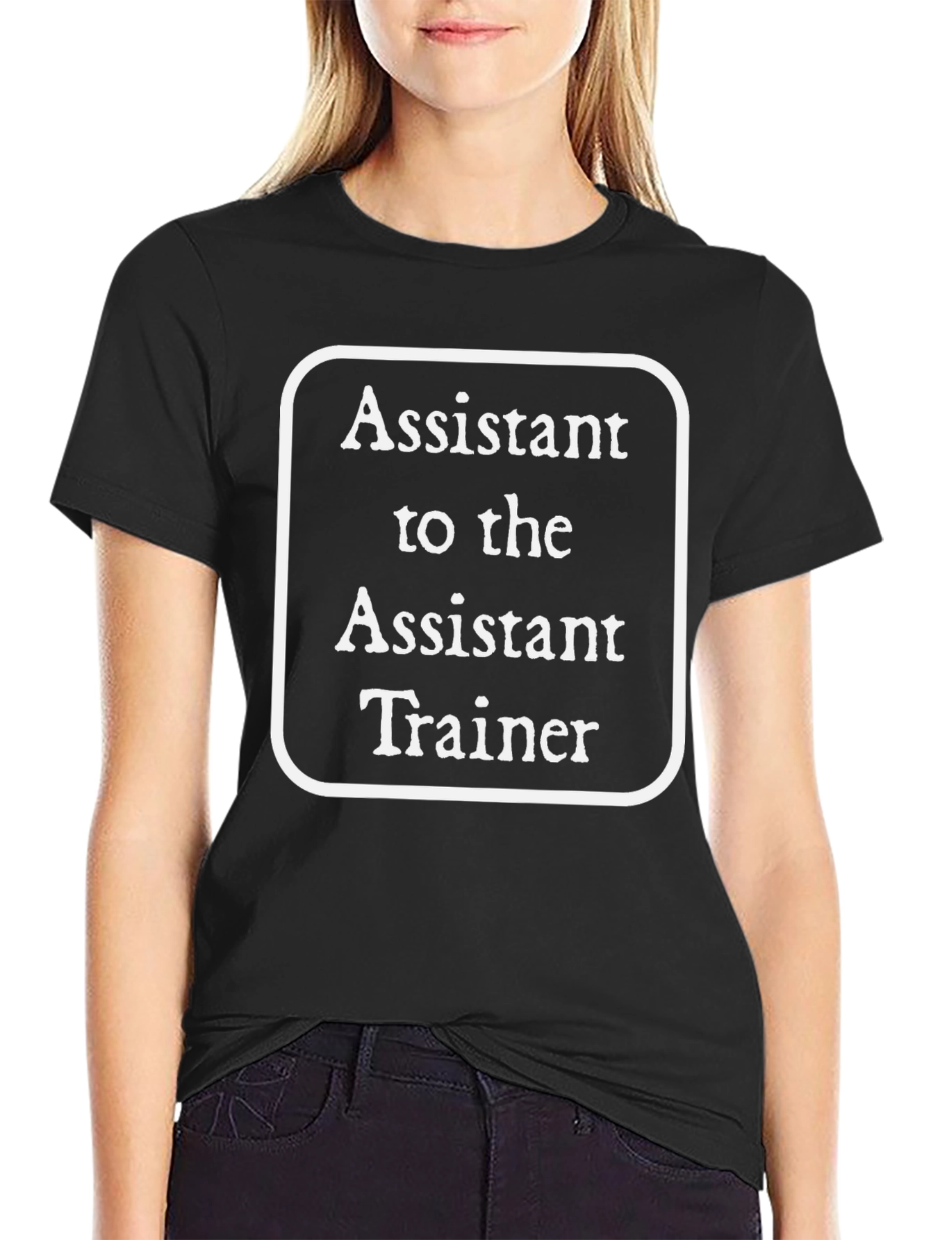Assistant to the Assistant Trainer Black T-Shirt