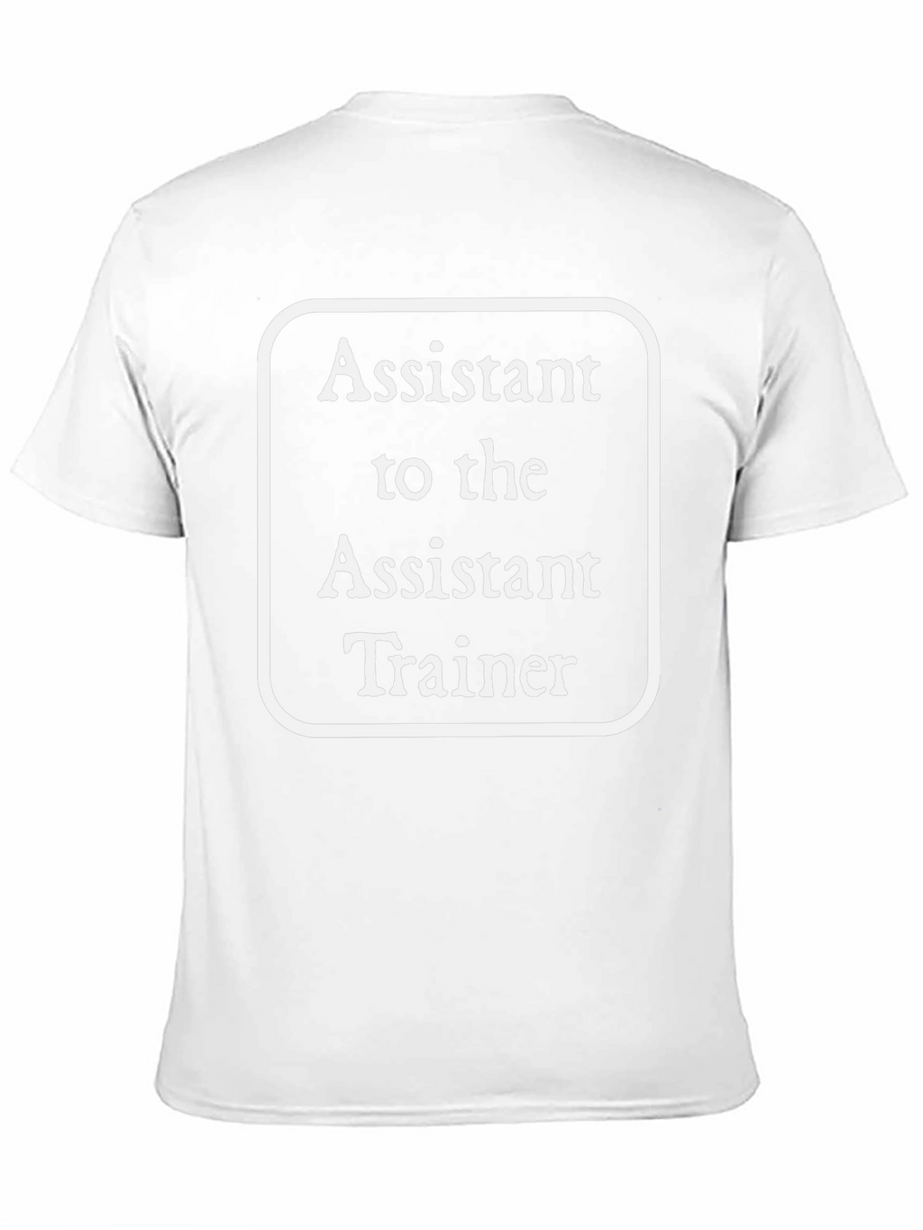 Assistant to the Assistant Trainer Black T-Shirt
