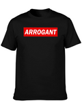 Arrogant Graphic Tee - Bold Streetwear