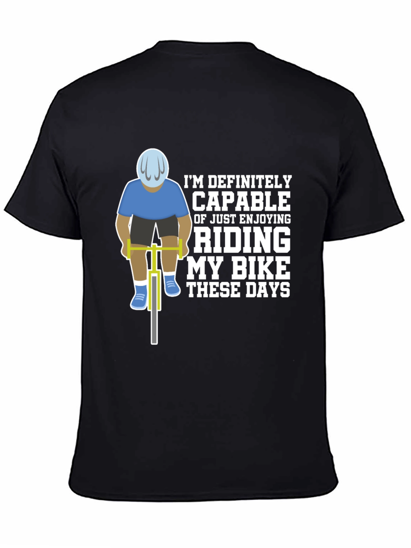 Funny Cycling T-Shirt - Riding My Bike These Days