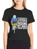 Funny Cycling T-Shirt - Riding My Bike These Days