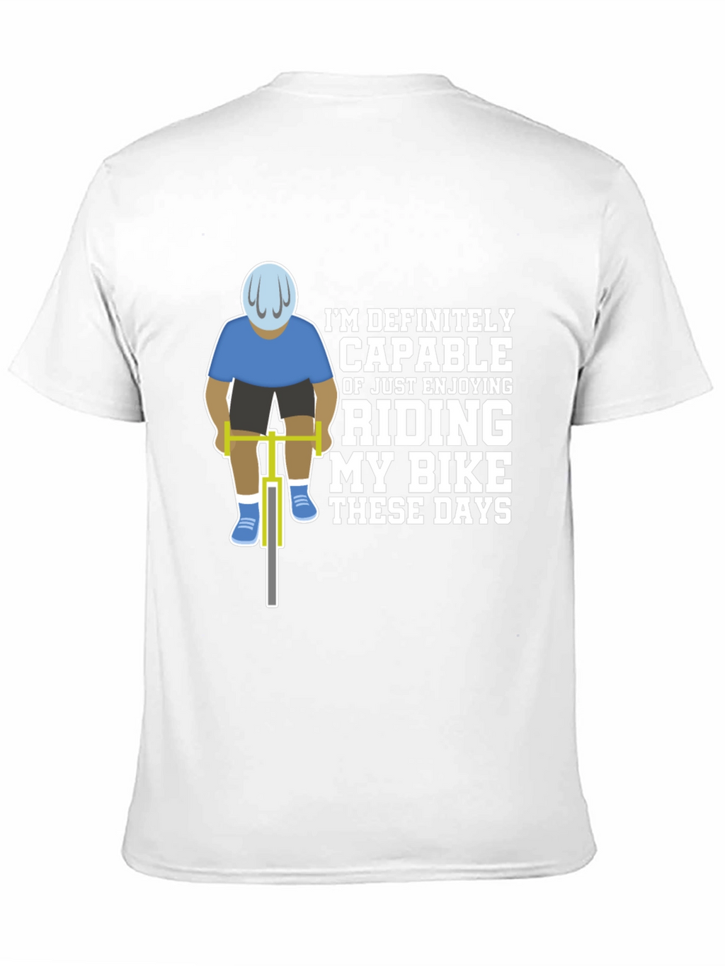 Funny Cycling T-Shirt - Riding My Bike These Days