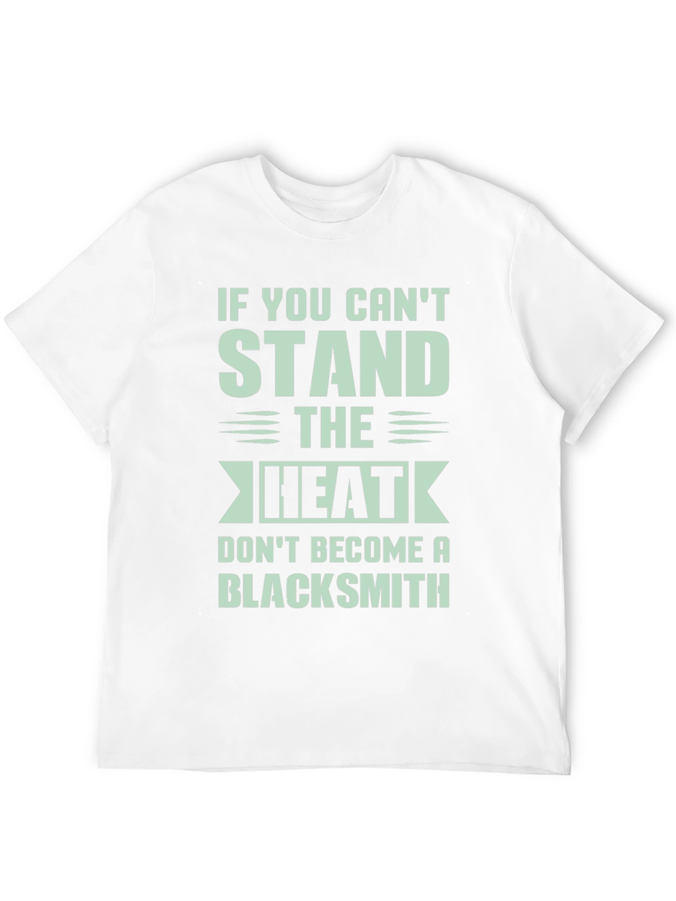 Blacksmith Graphic Tee: If You Cant Stand the Heat