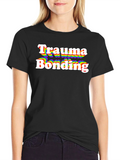 Trauma Bonding Rainbow T-Shirt