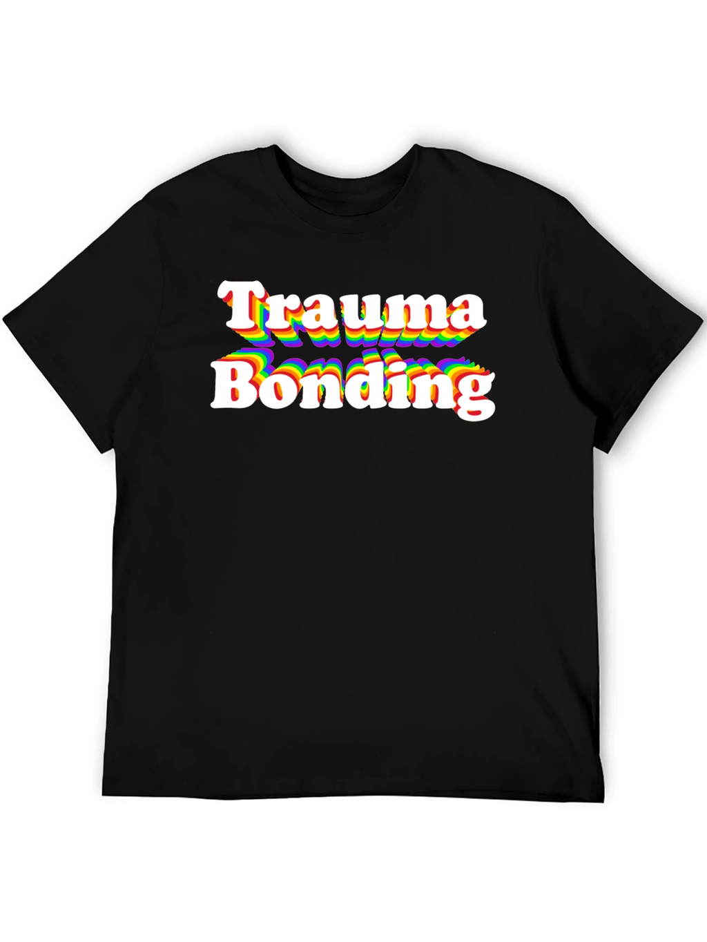 Trauma Bonding Rainbow T-Shirt