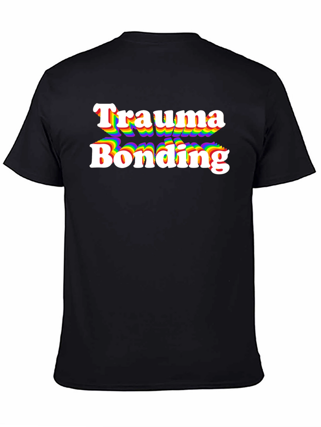 Trauma Bonding Rainbow T-Shirt
