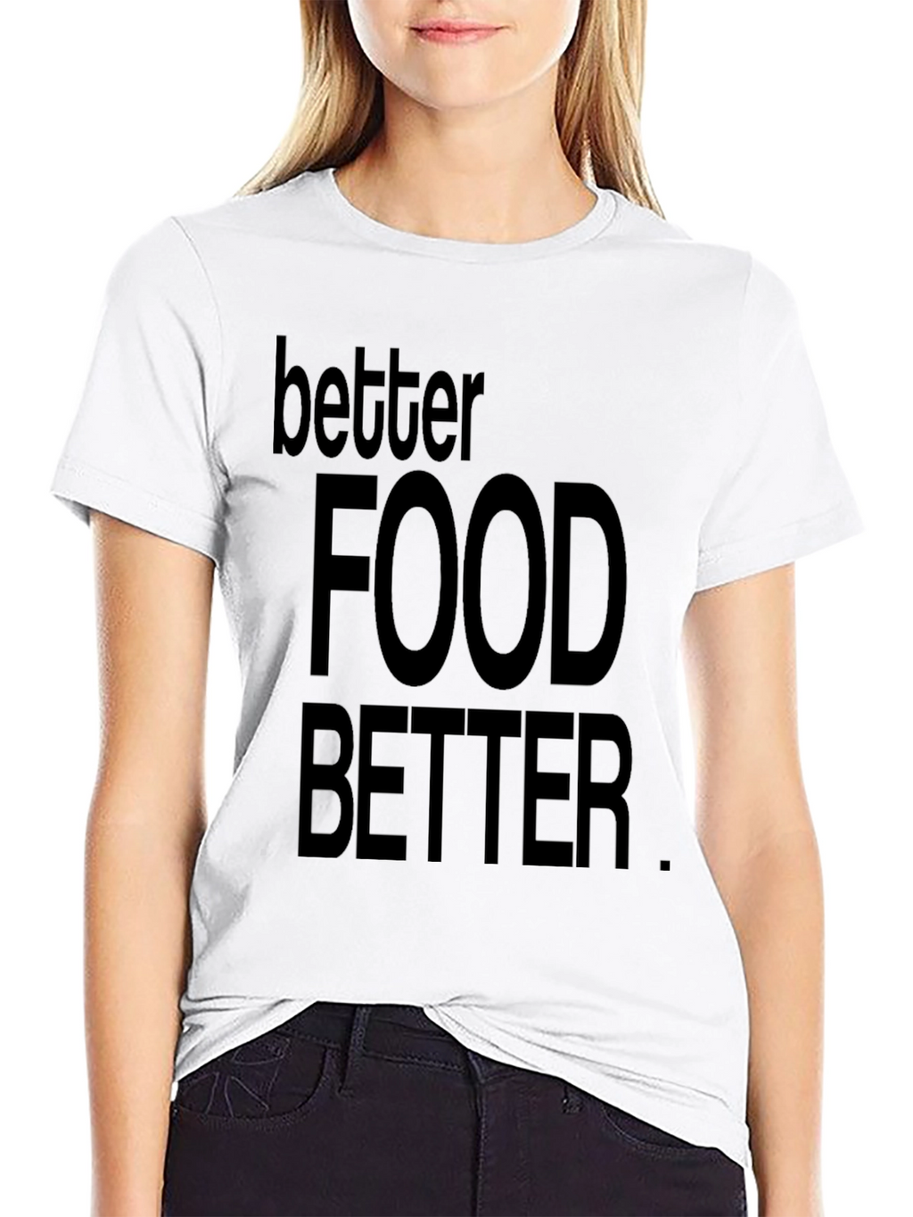 Better Food Better Black Graphic T-Shirt