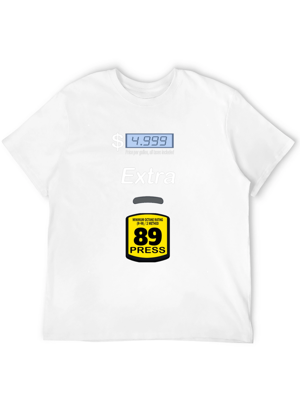 Funny Gas Price T-Shirt - Extra Octane 89