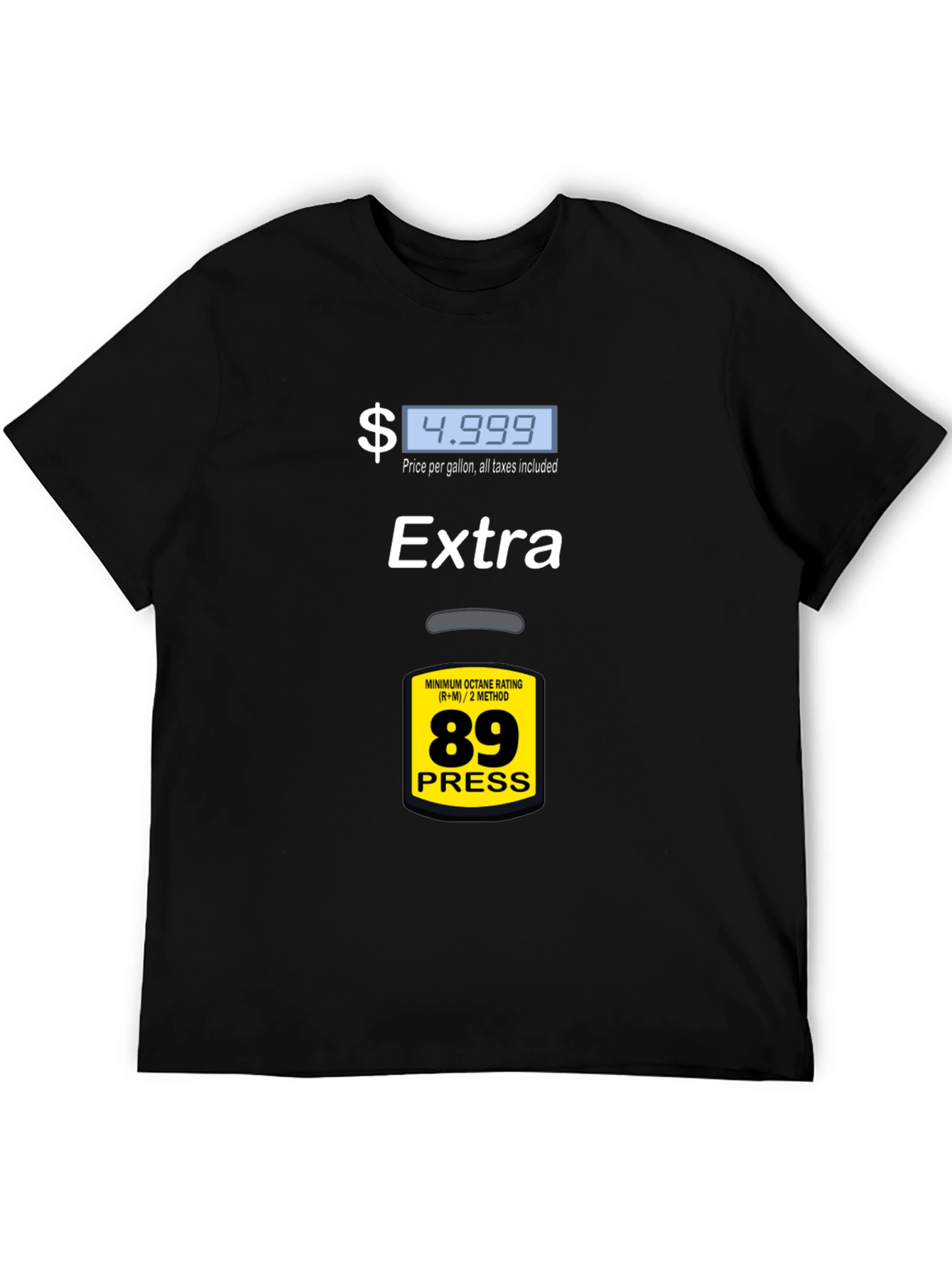 Funny Gas Price T-Shirt - Extra Octane 89