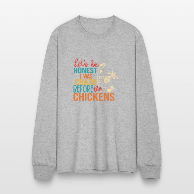 Let's Be Honest Was Crazy Before The Chickens