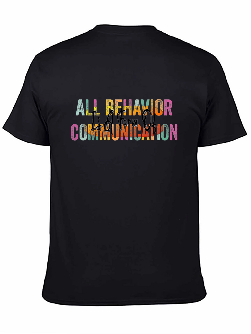 All Behavior is Communication T-Shirt