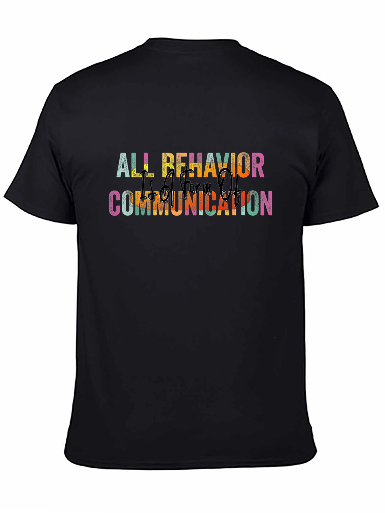All Behavior is Communication T-Shirt