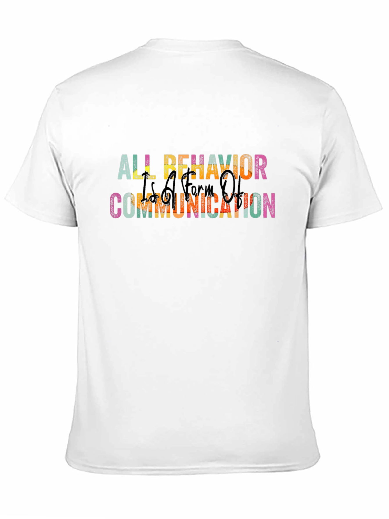 All Behavior is Communication T-Shirt