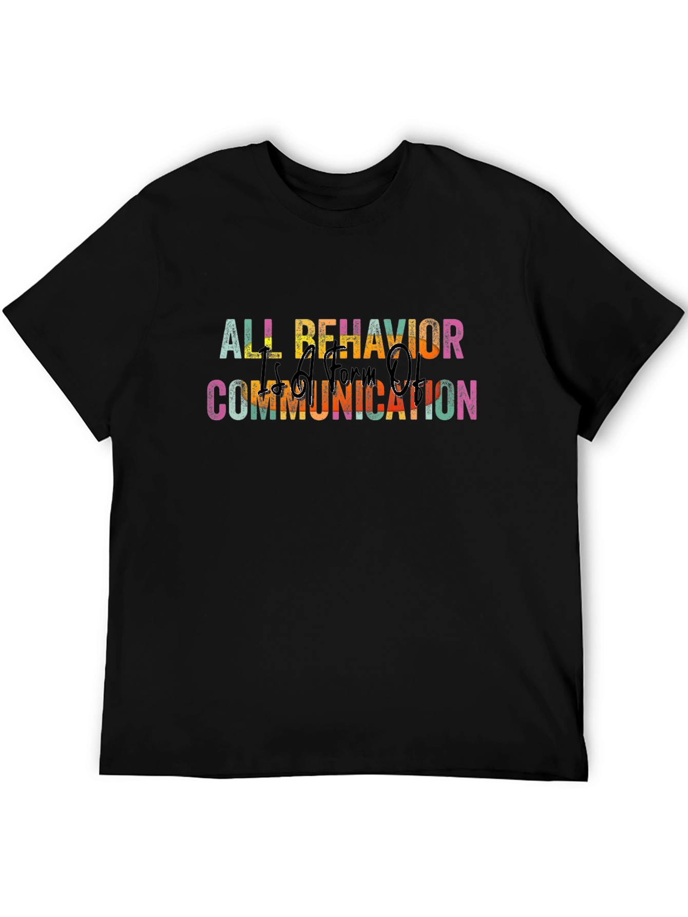 All Behavior is Communication T-Shirt