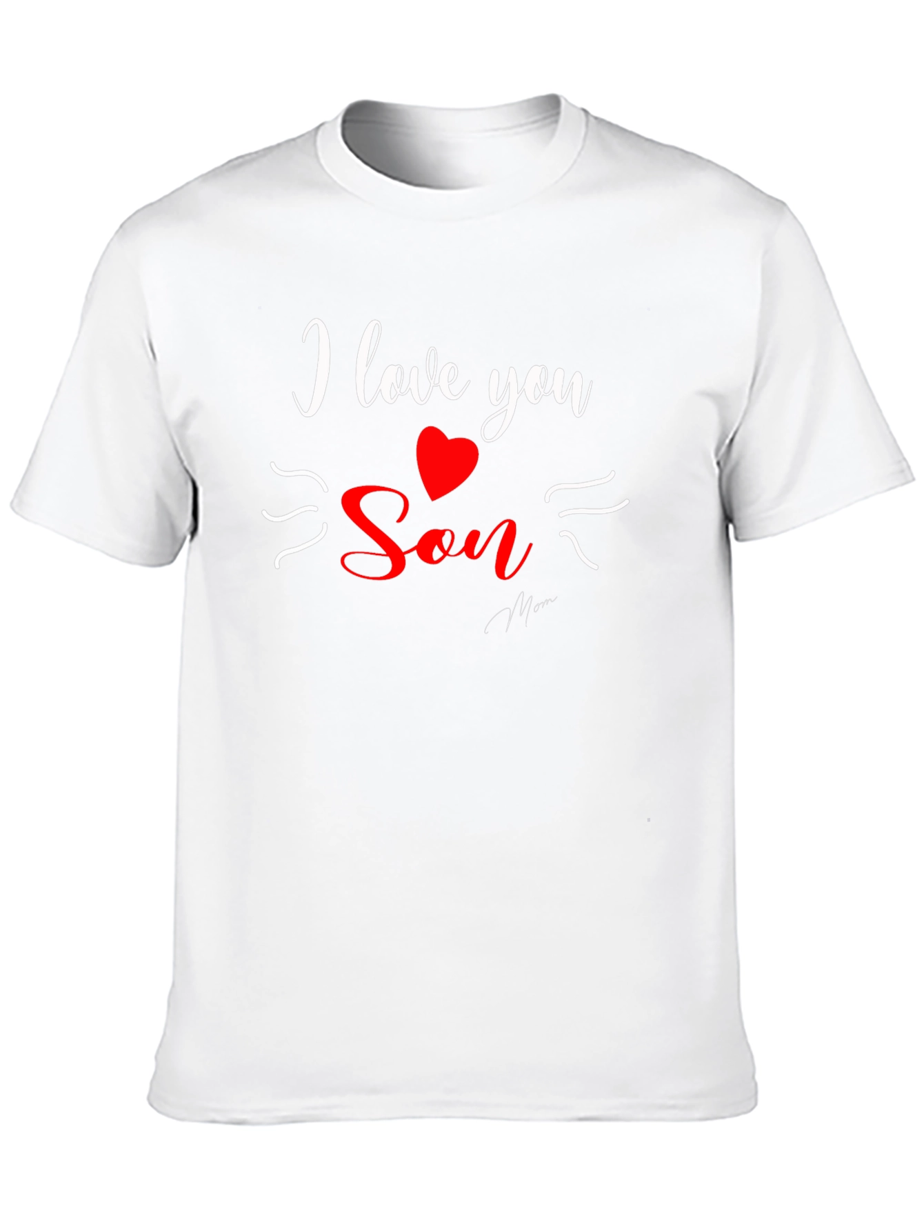 I Love You Son T-Shirt