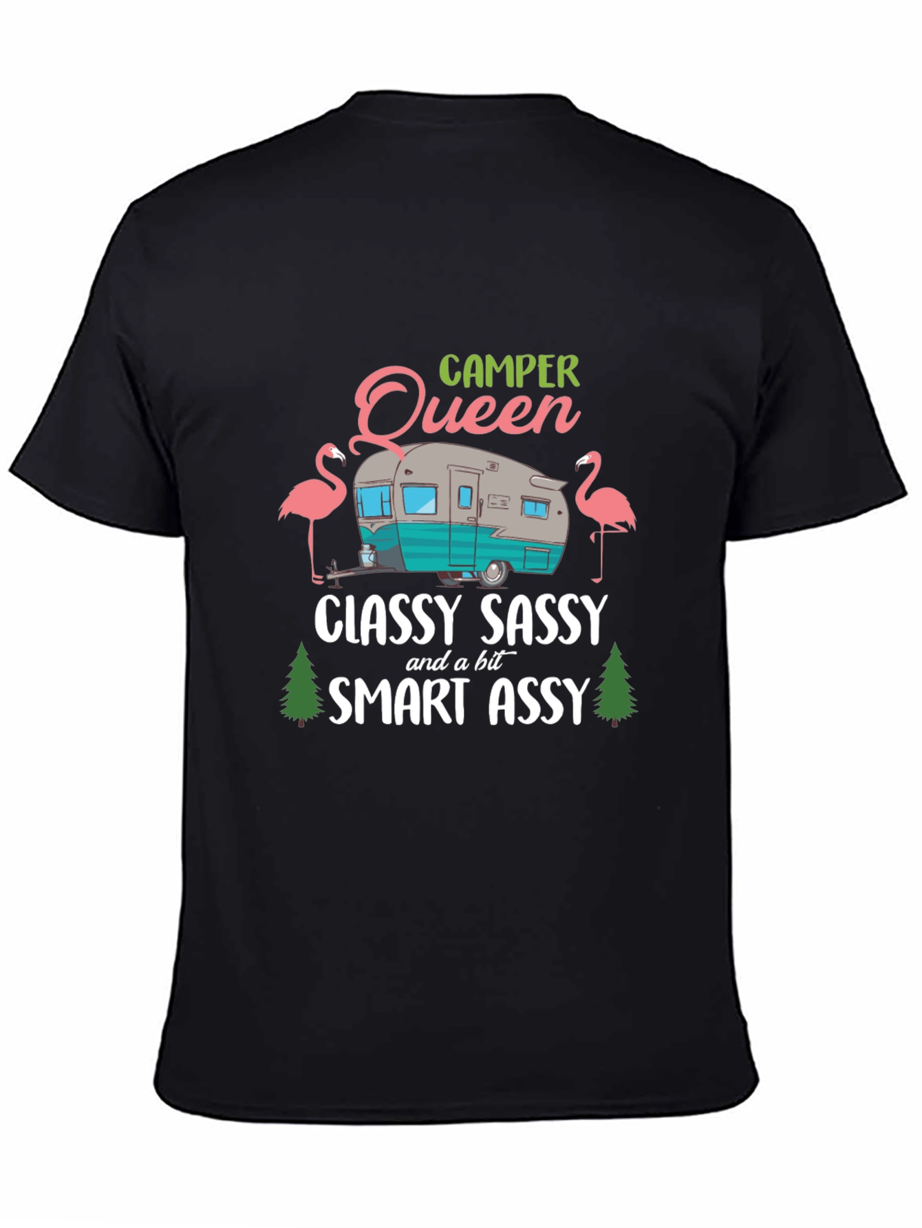 Camper Queen Tee - Classy Sassy & Smart Assy