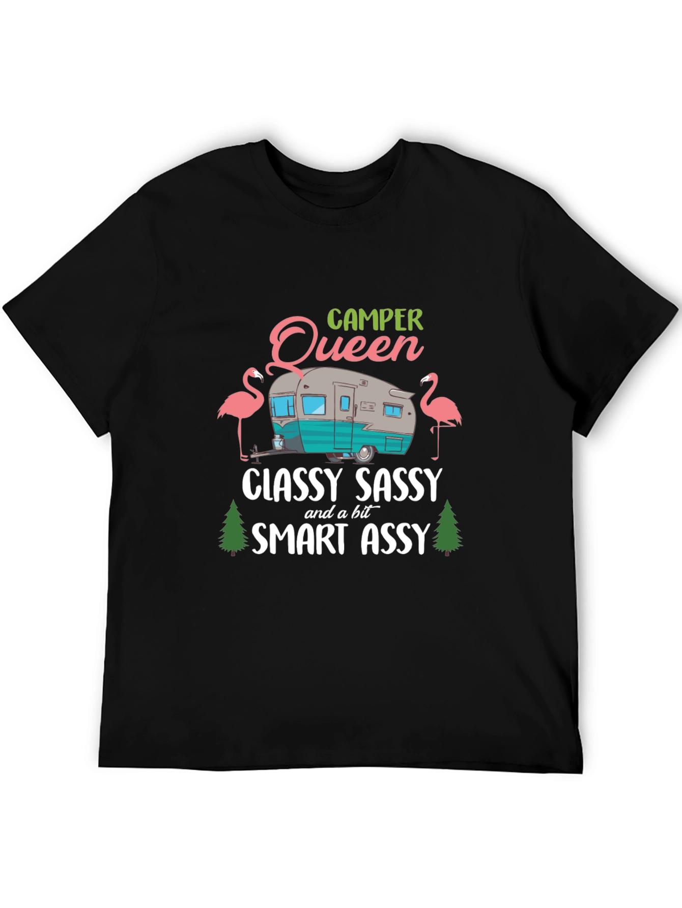 Camper Queen Tee - Classy Sassy & Smart Assy