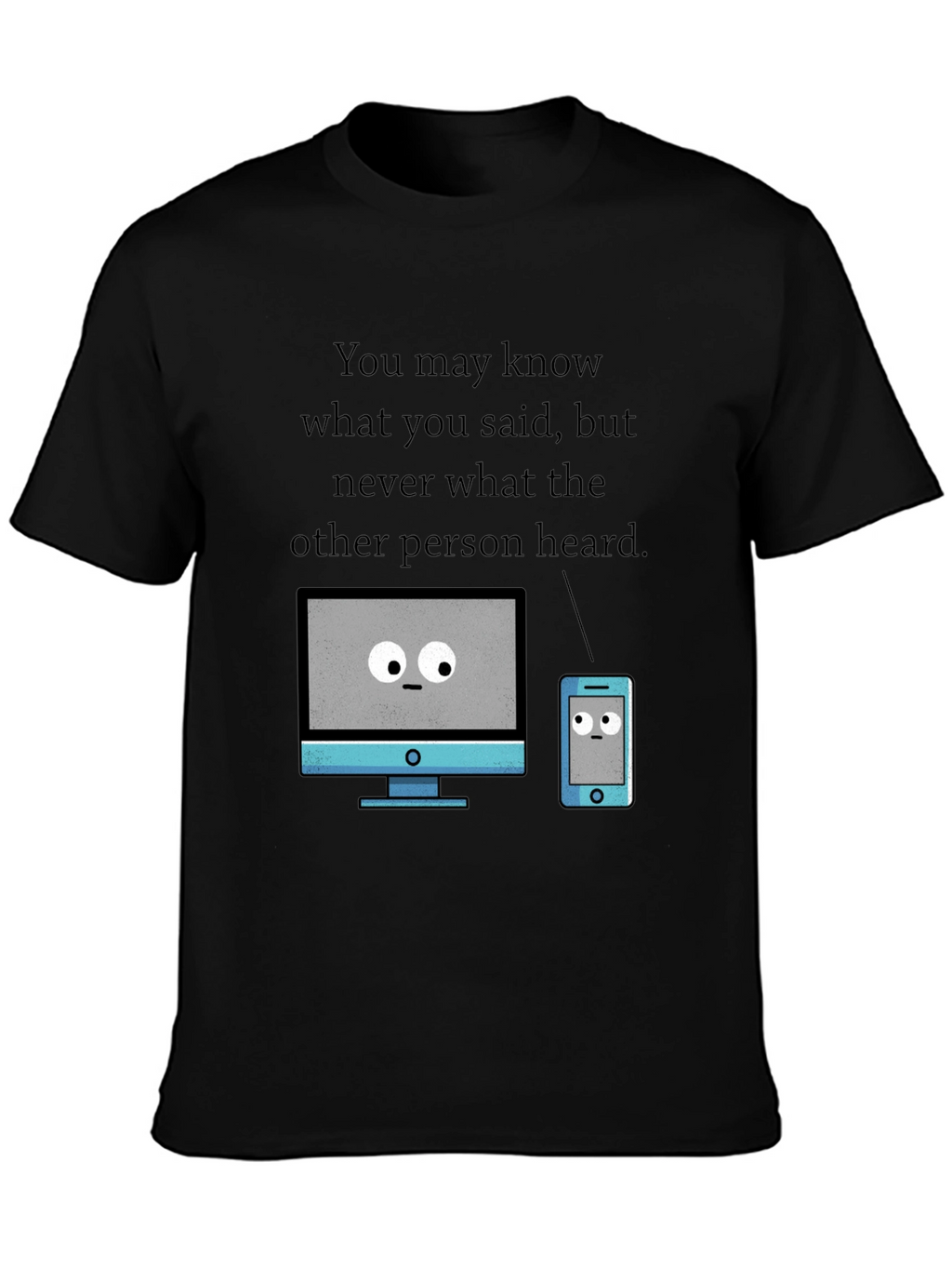 Funny Tech T-Shirt - Heard vs. Said
