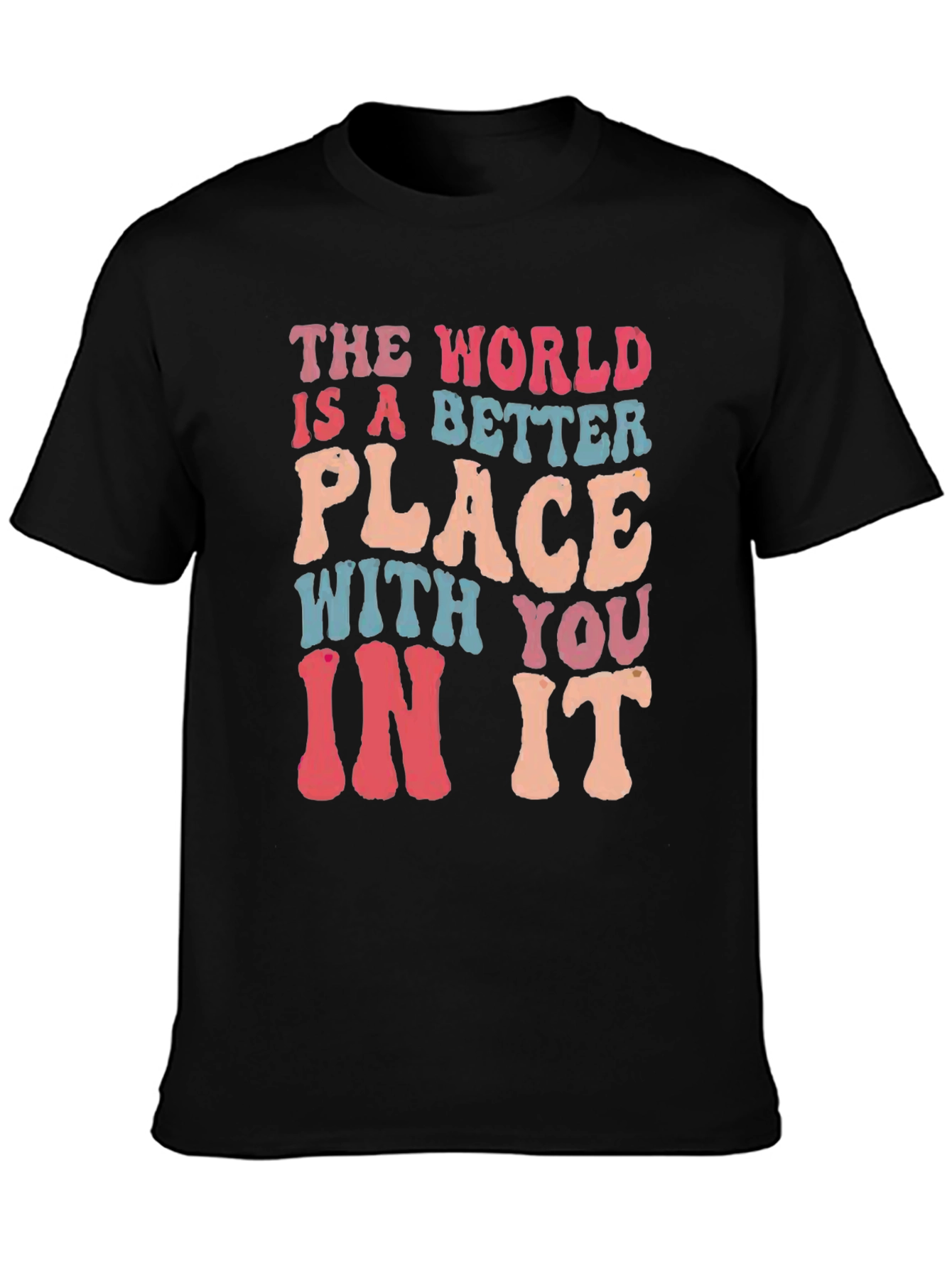 Better Place T-Shirt Positive Message Tee