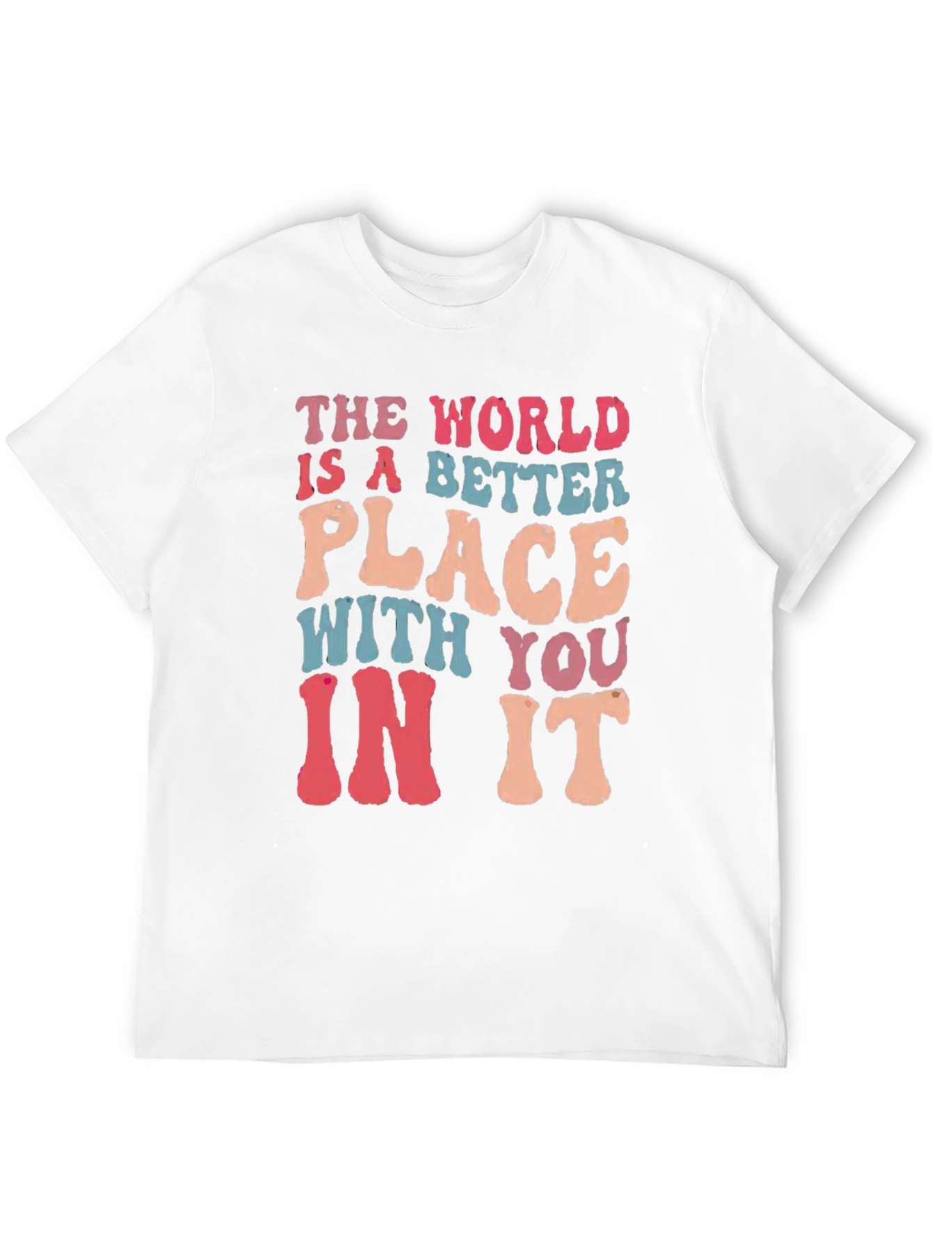 Better Place T-Shirt Positive Message Tee