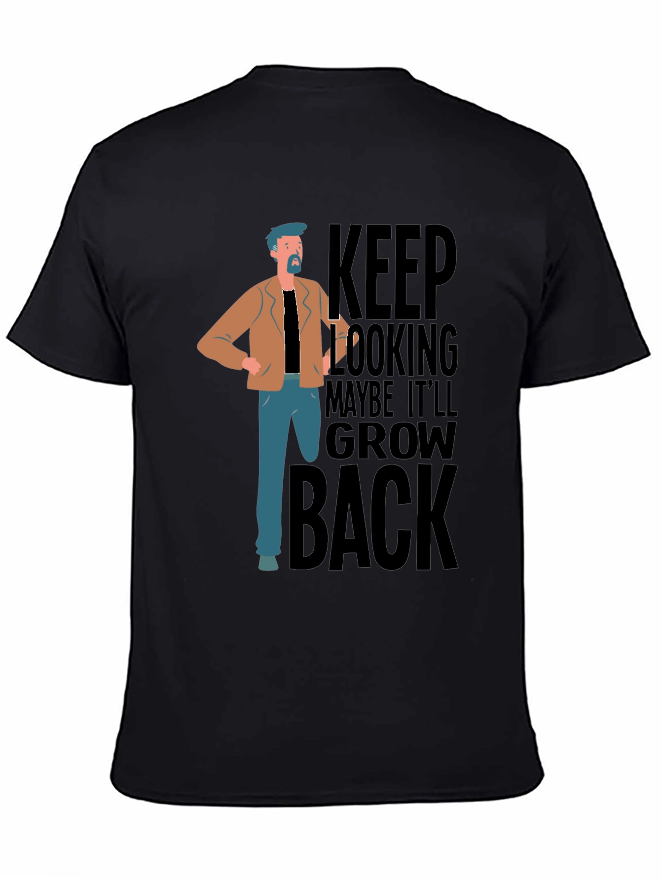 Keep Looking Grow Back T-Shirt