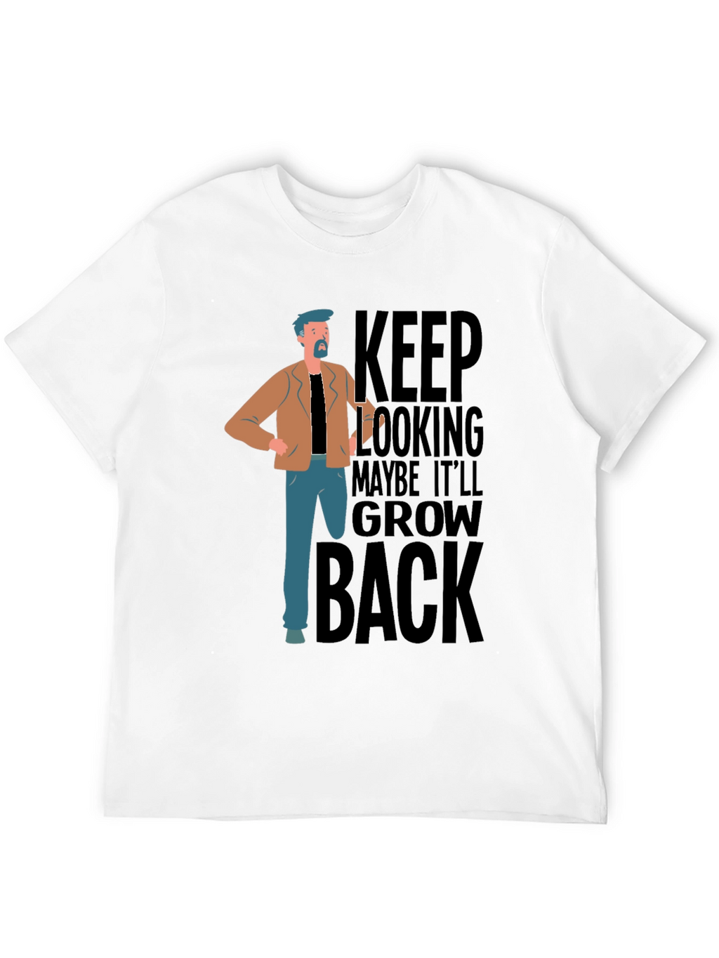 Keep Looking Grow Back T-Shirt